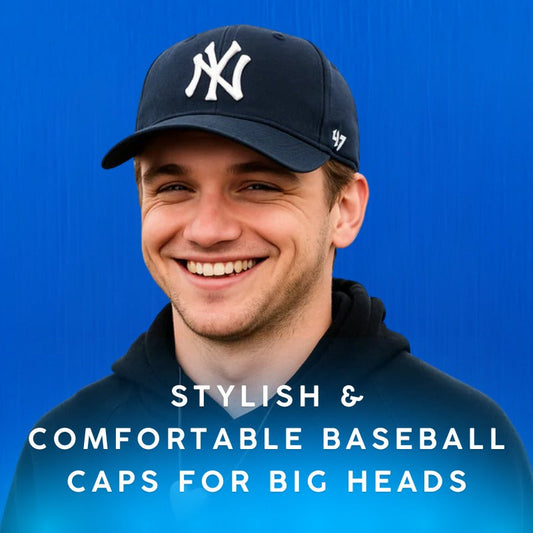 Stylish & Comfortable Baseball Caps for Big Heads
